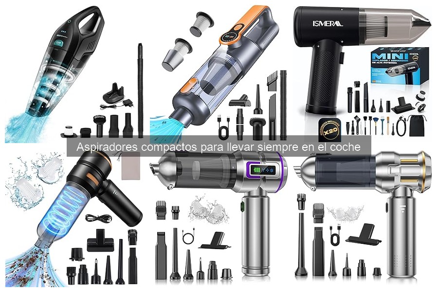 Accesorios Increíbles para Aspiradores Compactos en el Coche
