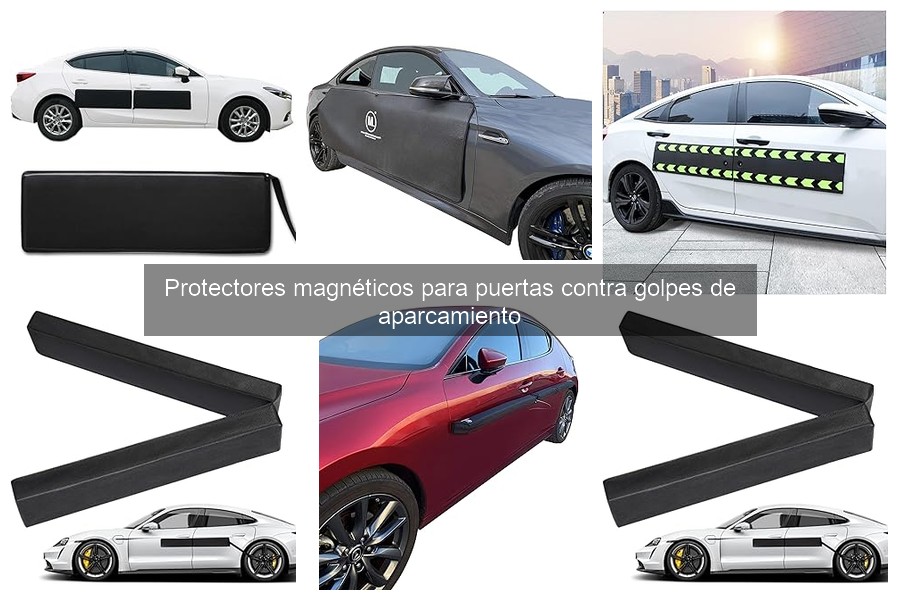 Cómo elegir el mejor protector magnético para puertas de coche