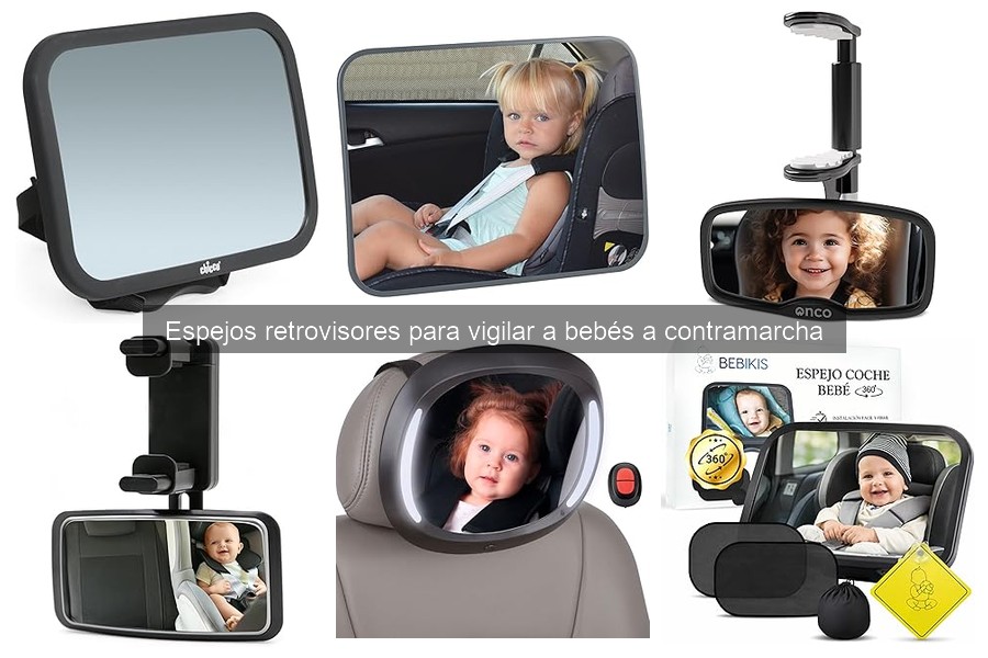 Comparativa de espejos retrovisores para bebés a contramarcha