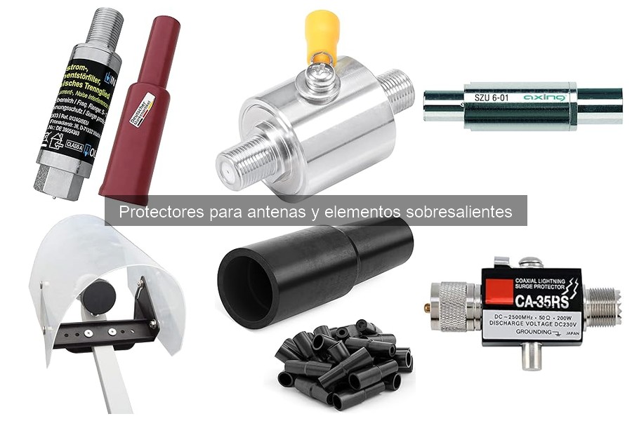 Efectos de no usar protectores para antenas y elementos sobresalientes