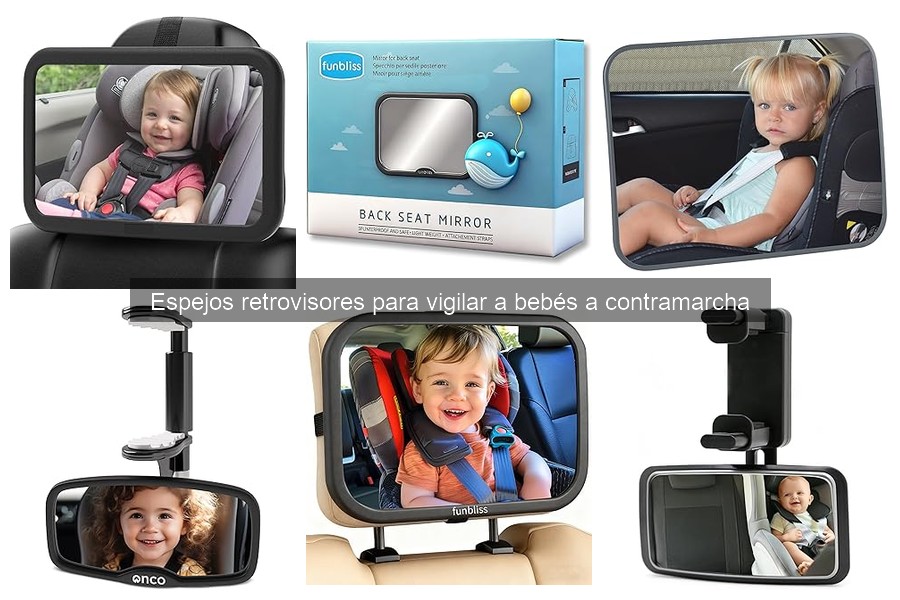 ¿Qué es un espejo retrovisor para vigilar a bebés a contramarcha?