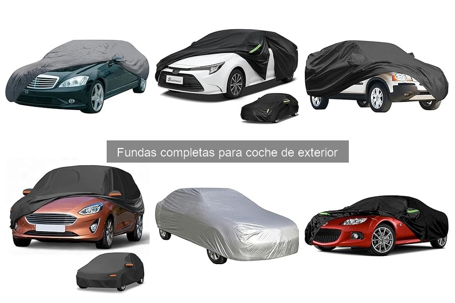 ¿Qué son las fundas completas para coche de exterior?