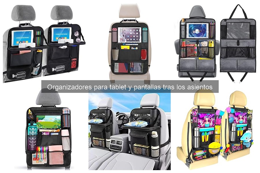 ¿Qué son los organizadores para tablet y pantallas tras los asientos?