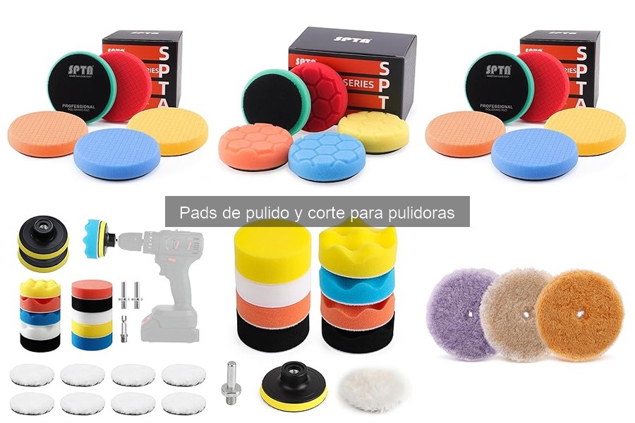 ¿Qué son los pads de pulido y corte? Guía básica