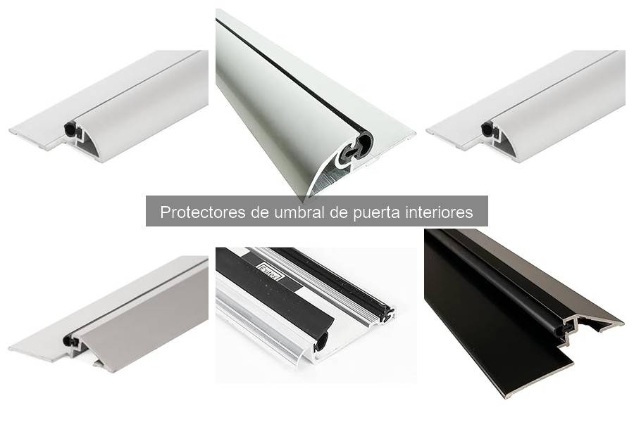 ¿Qué son los protectores de umbral de puerta interiores?