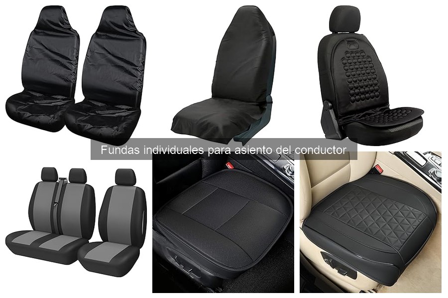 Tipos de fundas individuales para asiento del conductor