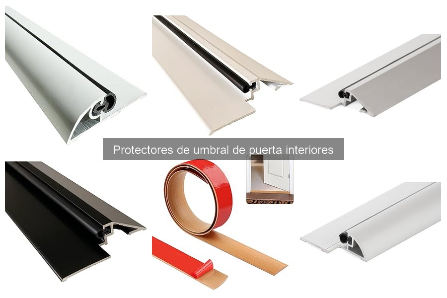 Tipos de protectores de umbral de puerta interiores