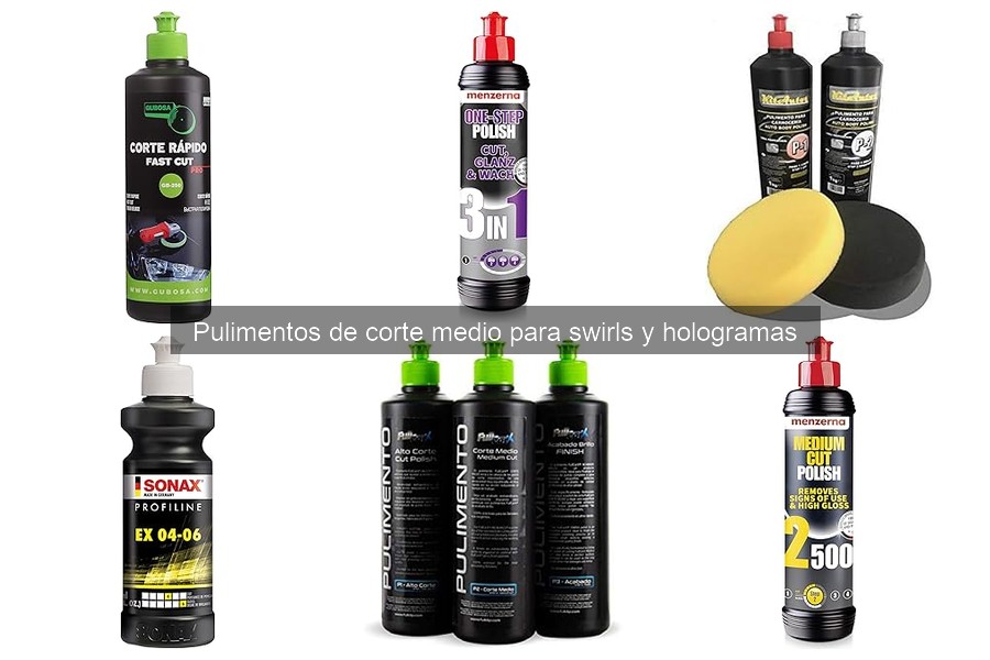 Tipos de pulimentos de corte medio para swirls y hologramas