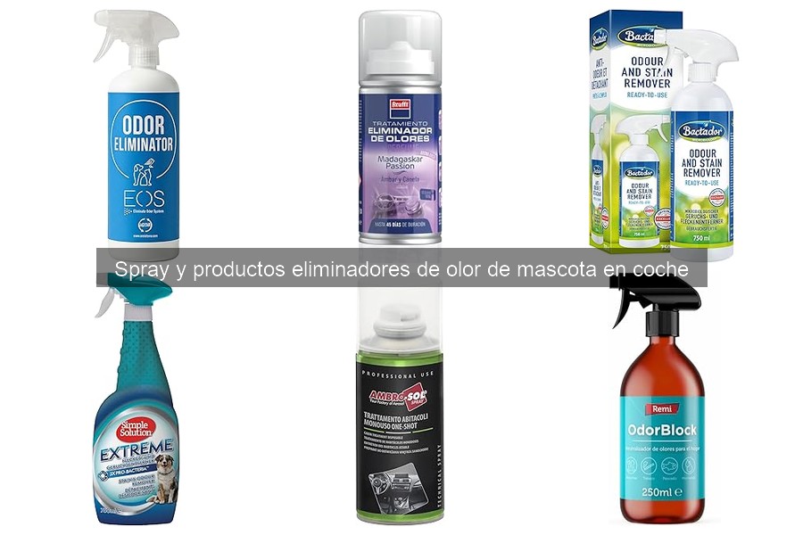 Tipos de sprays eliminadores de olor para mascotas en coche