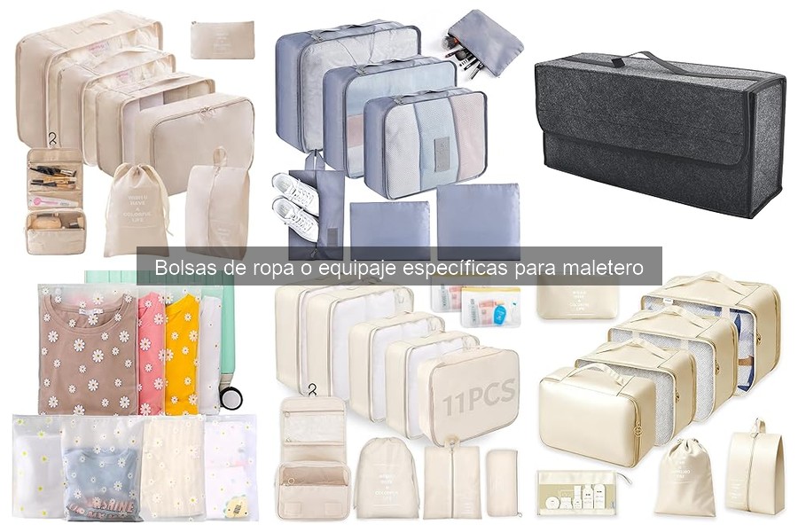 Ventajas de Usar Bolsas de Ropa en el Maletero del Coche