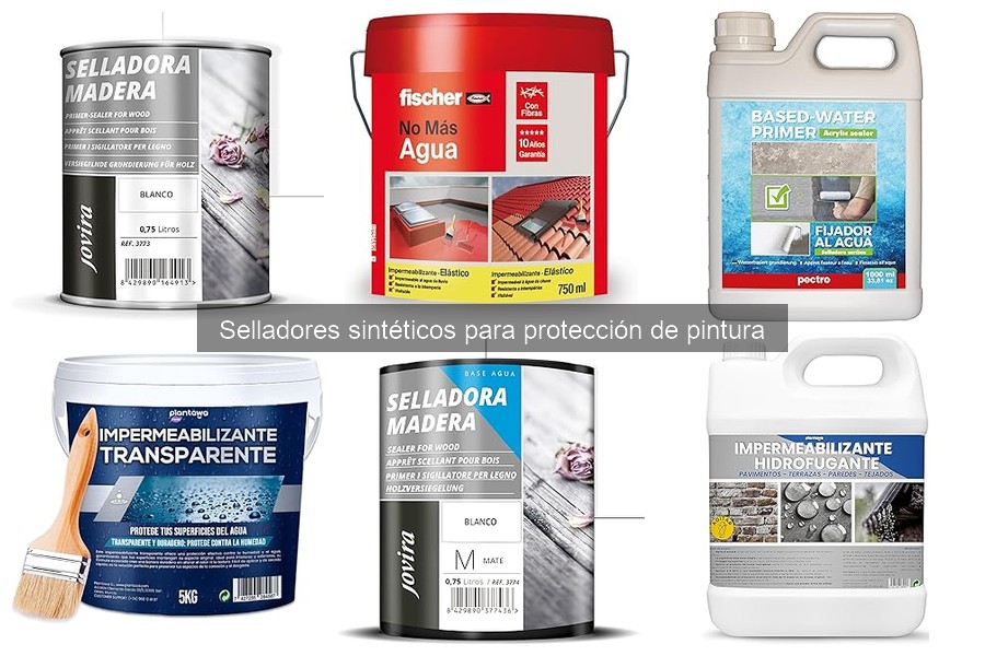 Ventajas y Desventajas de los Selladores Sintéticos para Pintura